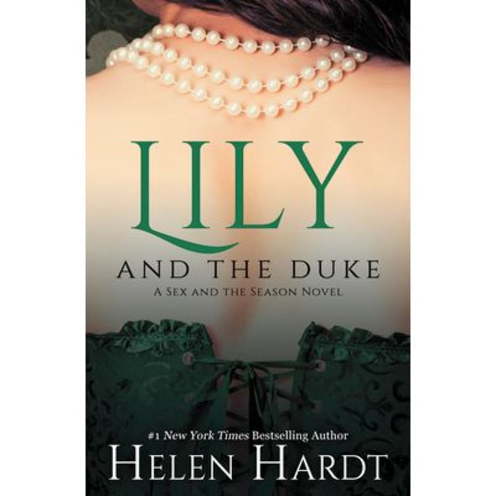 Lily and the Duke: Volume 1 -- Helen Hardt